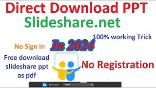 How to Download files from Slidesharenet for Free without Login PPTPDF [upl. by Keir321]