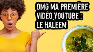 MA TOUTE PREMIÈRE VIDÉO DANS MON ANCIENNE CUISINE 😱😱😱  RECETTE DU HALEEM 🥖🍲 [upl. by Luben]