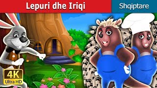 Lepuri dhe Iriqi  The Hare And The Porcupine Story in Albanian  AlbanianFairyTales [upl. by Novled91]