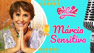 MARCIA SENSITIVA  POCCAST 21 [upl. by Kloman]