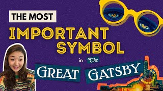 Analysing the most important symbol in The Great Gatsby [upl. by Xylia]