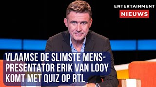 Erik Van Looy brengt bruisende quiz naar RTL De Slimste Menspresentator verrast met nieuwe show [upl. by Esiuqcaj589]