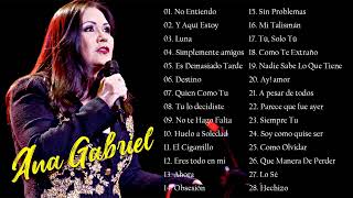 ANA GABRIEL SUS MAS HERMOSA CANCIONES 30 GRANDES EXITOS [upl. by Eniwtna]