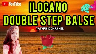 ILOCANO BALSE DOBLE STEP agsala dagiti padak nga Ilocano apo [upl. by Sirtemed]