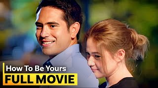 ‘How to be Yours’ FULL MOVIE  Gerald Anderson Bea Alonzo [upl. by Oicnerual]