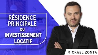 Résidence principale ou investissement Locatif [upl. by Emerej838]