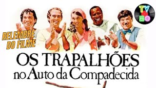 OS TRAPALHÕES – OS TRAPALHÕES NO AUTO DA COMPADECIDA  CINE TV80 [upl. by Lorilee498]