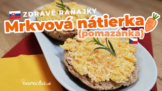 Mrkvová nátierka  recept na zdravé raňajky [upl. by Annaegroeg]