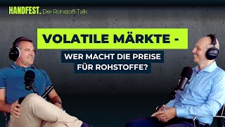 Volatile Märkte  Wer macht die Preise für Rohstoffe Gast Jan Giese [upl. by Tuorah433]