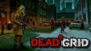 Zombie Apocalypse Scavenging Mercenary Company RPG  Dead Grid [upl. by Gayl]