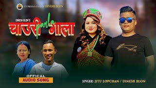 Chauri Parla Gala  Jitu Lopchan  Dinesh Blon Tamang ll New Tamang Song 2024 [upl. by Nashoma334]