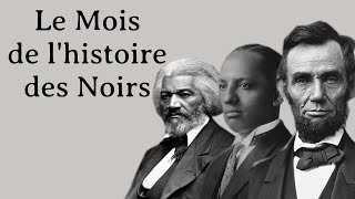 Le Mois de lhistoire des Noirs [upl. by Demetri]