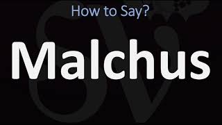 How to Pronounce Malchus CORRECTLY [upl. by Maggi239]