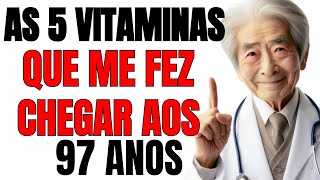 Essas são as 5 Vitaminas que me fez chegar aos 97 anos sem ficar doente [upl. by Ayres]