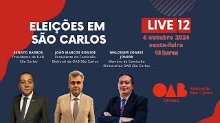 OAB SÃO CARLOS  LIVE 12  ELEIÇÕES EM SÃO CARLOS [upl. by Hersch]