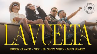 Bunny Clayde Oky El Osito Wito Agus Suarez RMX  LA VUELTA Video Oficial [upl. by Claudell]