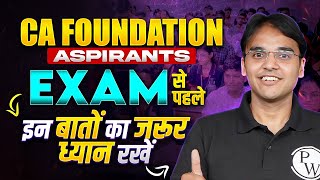 CA Foundation Aspirants Final Exam Tips 🔥🔥  CA Wallah by PW [upl. by Socin624]