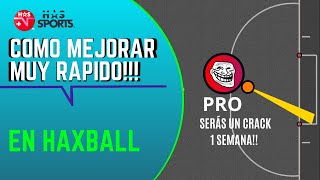 HAXBALL TUTORIAL  MEJORA RAPIDO EN HAXBALL con este TUTORIAL [upl. by Creath31]