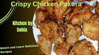 Chicken Pakora RecipeCrispy Chicken Pakora Secret Recipekitchen by Sobia [upl. by Ysdnyl]