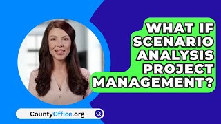 What If Scenario Analysis Project Management  CountyOfficeorg [upl. by Marena804]