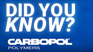 Did You Know  Carbopol Polymers [upl. by Tonkin]