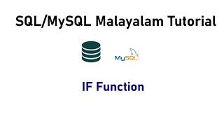 38 If Function SQL MySQL Malayalam Tutorial [upl. by Erving]