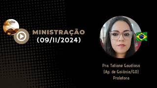 Pra Tatiane Gaudioso • 09112024 • Ap de GoiâniaGO 🇧🇷 Vigiliaeoracao [upl. by Ellette]