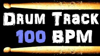 Drum Track 100 BPM Drum Beat for Bass Guitar Backing Tracks play along metronome [upl. by Yvonne]