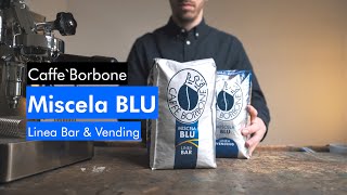 Borbone BLU  Süditalienische Lebensfreude in der Kaffeetasse [upl. by Agate]