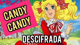 CANDY CANDY DESCIFRADA [upl. by Ahsiki]