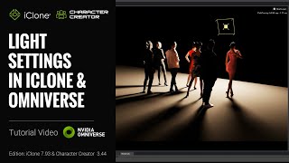 iClone Omniverse Connector Tutorial  Light Settings in iClone amp Omniverse [upl. by Farl111]