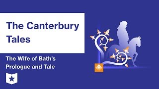 The Canterbury Tales  The Wife of Baths Prologue and Tale Summary amp Analysis  Geoffrey Chaucer [upl. by Vladimar]