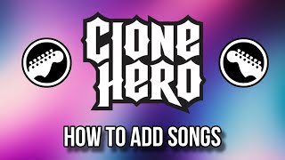 HOW TO ADD SONGS IN CLONE HERO Step by Step Tutorial [upl. by Chiarra]