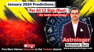 January 2024 Predictions For All 12 Signs From Vedic Astrology [upl. by Rehposirhc]