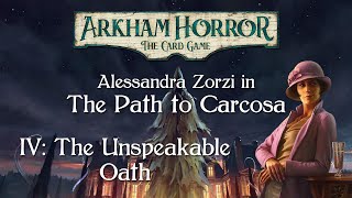 The Unspeakable Oath  Solo Alessandra  The Path to Carcosa [upl. by Amocat]