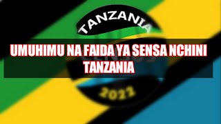 UMUHIMU NA FAIDA YA SENSA NCHINI 19482022 VITU USIYOFAHAMU [upl. by Drape]