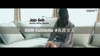 Jojo Gohs Life Companion  OSIM uStiletto 高跟女王 [upl. by Thamora]