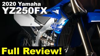 2020 YZ250FX Full Review  Rocket Ship  I LOVE IT but its not perfect [upl. by Hnahym]