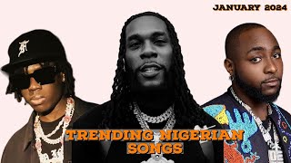 Top 20 Nigerian Songs Of January 2024 [upl. by Richter442]