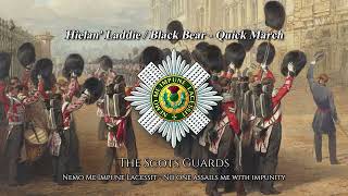 Hielan LaddieBlack Bear  Quick Marches Of The Scots Guards [upl. by Hooke]