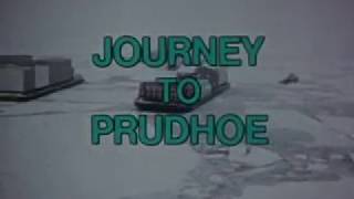 Journey to Prudhoe 1975 Documentary [upl. by Riamo97]