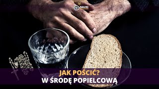 Jak Pościć w Środę Popielcową [upl. by Zenas]