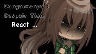 ₊˚⊹ DRDT REACT     Danganronpa  Despair Time react to     PUT ON 2X ⋆｡𖦹 ˚｡⋆ [upl. by Ynattib]