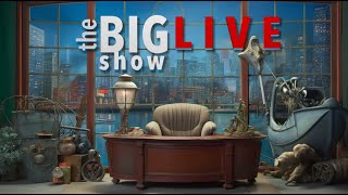 The Big Show Live  New Computer Who Dis Nov 16th 2024 [upl. by Jana]