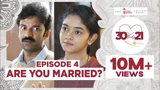 30 Weds 21 Web Series  Episode 4 Are You Married   Girl Formula  Chai Bisket [upl. by Manolo]