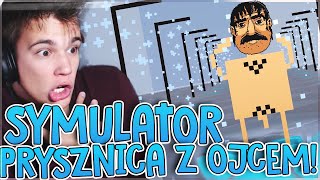 SYMULATOR PRYSZNICA Z OJCEM  Shower with your dad simulator 2015 [upl. by Ahsitahs101]