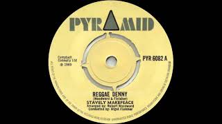 Stavely Makepeace  Reggae Denny [upl. by Udell]