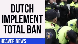 Outright Ban ENFORCED By The Netherlands [upl. by Vudimir539]