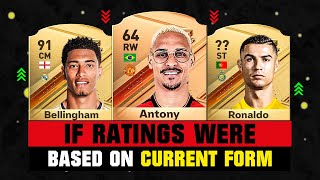 IF RATINGS Were Based on CURRENT FORM ft Antony Bellingham Ronaldo… [upl. by Zales]