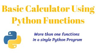 Basic Calculator Program in Python Python Function [upl. by Ecidnac739]